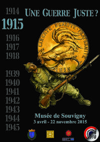 Exposition 1915 : UNE GUERRE « JUSTE » ?. Du 3 avril au 22 novembre 2015 à Souvigny. Allier. 
